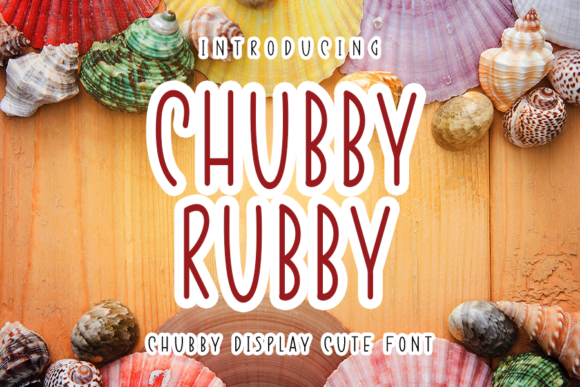 Chubby Rubby: A Stylish Handwritten Typeface for Modern Editors