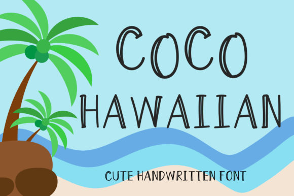 Coco Hawaiian: A Cheerful Script Handwritten Font for Editors