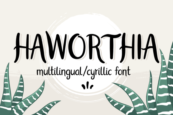 Haworthia: A Unique Handwritten Font for Makers